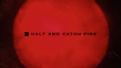 Halt and Catch Fire